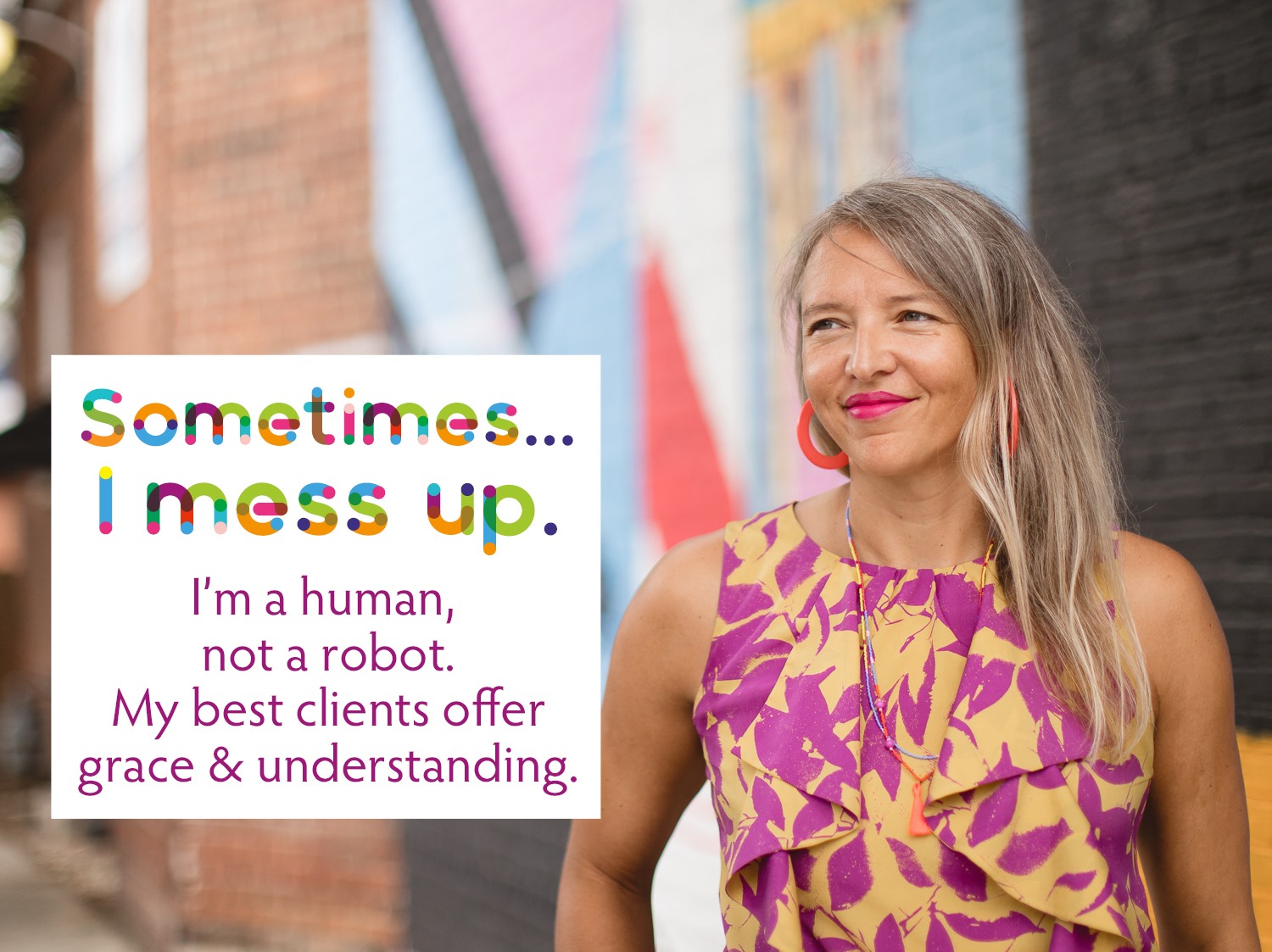 Jolinda to the right with the Statement "Sometimes... I mess up." to the left.